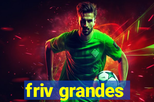 friv grandes